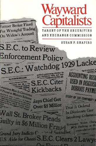 Wayward Capitalists: Targets of the Securities and Exchange Commission