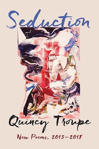 Cover image for Seduction: New Poems, 2013-2018