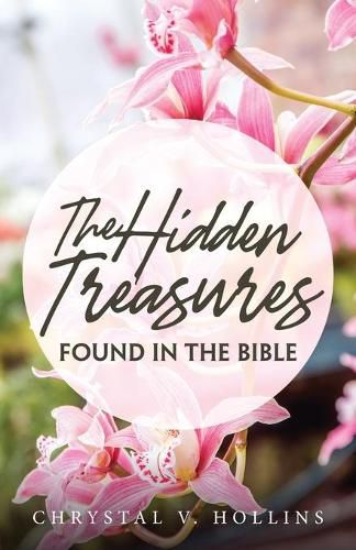 Cover image for The Hidden Treasures Hidden In The Bible