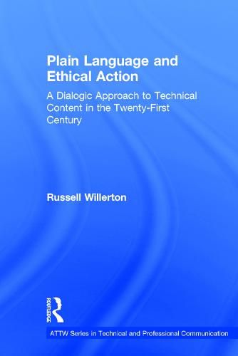 Cover image for Plain Language and Ethical Action: A Dialogic Approach to Technical Content in the 21st Century