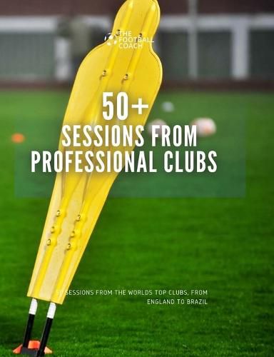 Cover image for 50+ Sessions from Professional Clubs