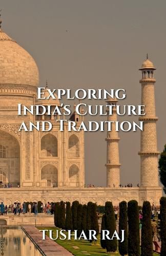 Cover image for Exploring India's Culture and Tradition