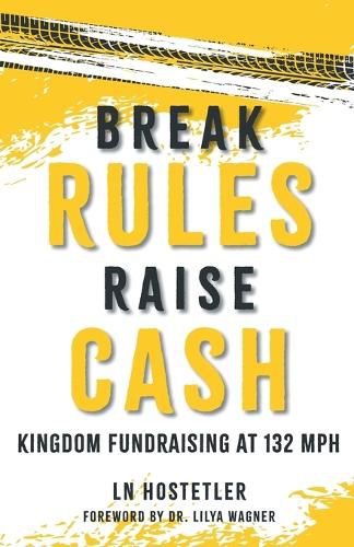 Cover image for Break Rules, Raise Cash