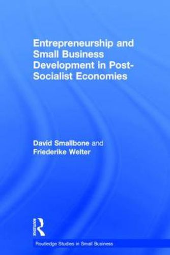 Cover image for Entrepreneurship and Small Business Development in Post-Socialist Economies