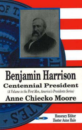 Benjamin Harrison: Centennial President