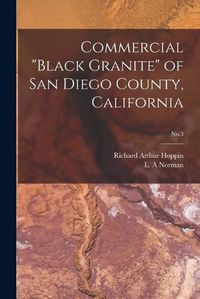 Cover image for Commercial Black Granite of San Diego County, California; No.3