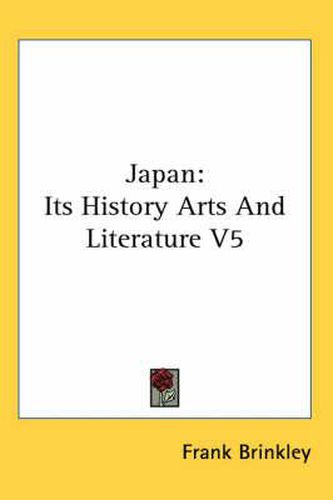 Cover image for Japan: Its History Arts and Literature V5