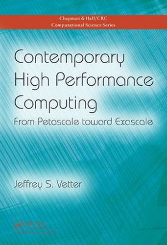 Cover image for Contemporary High Performance Computing: From Petascale toward Exascale