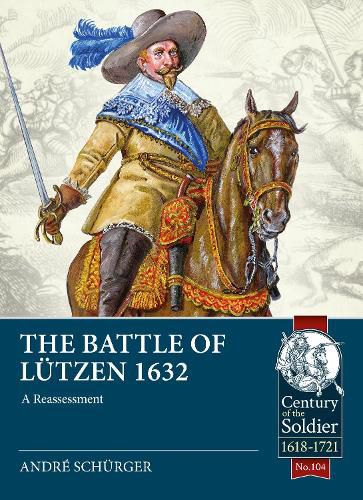 Cover image for The Battle of Lutzen 1632: The Battle Reassessed