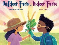 Cover image for Outdoor Farm, Indoor Farm