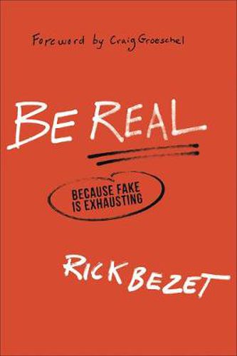 Cover image for Be Real - Because Fake Is Exhausting