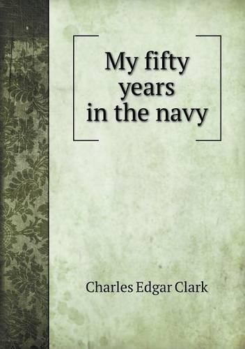 My fifty years in the navy