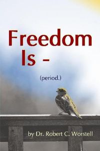 Cover image for Freedom Is (period.)