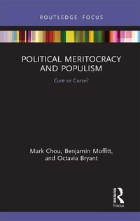 Cover image for Political Meritocracy and Populism: Cure or Curse?