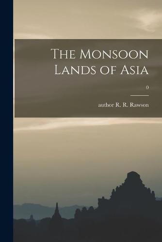 Cover image for The Monsoon Lands of Asia; 0