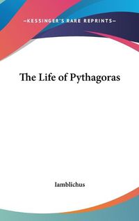 Cover image for The Life of Pythagoras