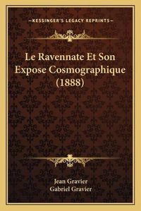 Cover image for Le Ravennate Et Son Expose Cosmographique (1888)