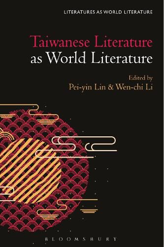 Taiwanese Literature as World Literature