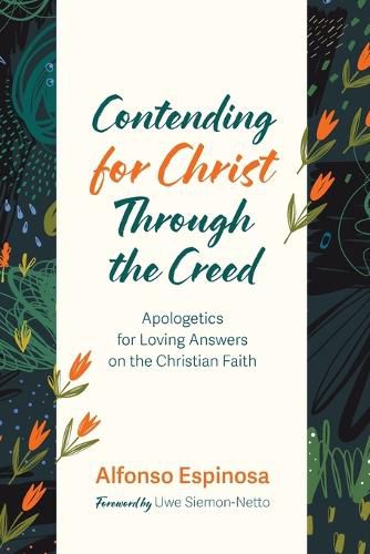 Cover image for Contending for Christ Through the Creed