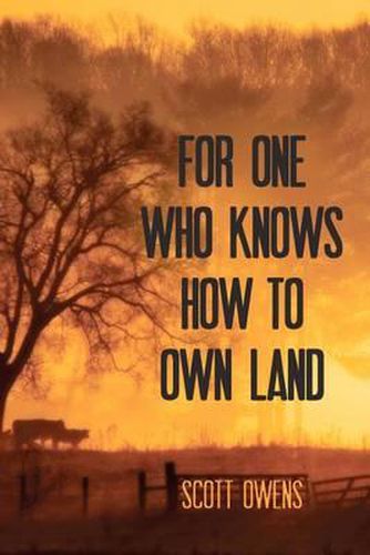 Cover image for For One Who Knows How to Own Land