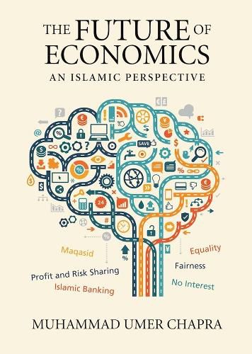 Cover image for The Future of Economics: An Islamic Perspective