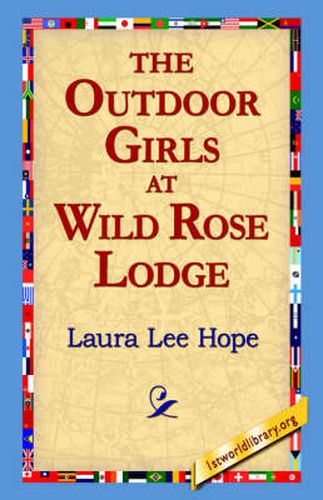 Cover image for The Outdoor Girls at Wild Rose Lodge