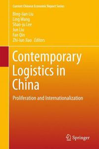Cover image for Contemporary Logistics in China: Proliferation and Internationalization