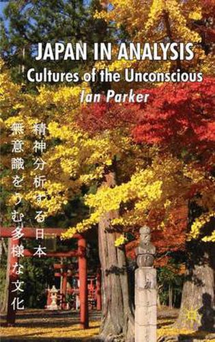 Cover image for Japan in Analysis: Cultures of the Unconscious