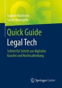 Cover image for Quick Guide Legal Tech: Schritt fur Schritt zur digitalen Kanzlei und Rechtsabteilung