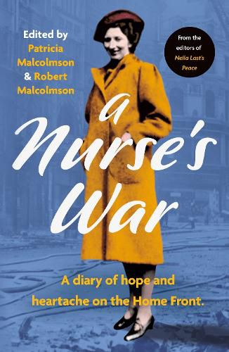 Cover image for A Nurse's War: A Diary of Hope and Heartache on the Home Front