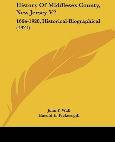 History of Middlesex County, New Jersey V2: 1664-1920, Historical-Biographical (1921)