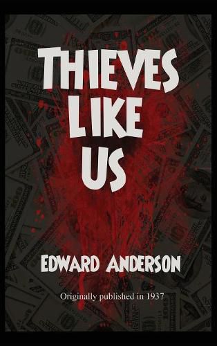 Thieves Like Us