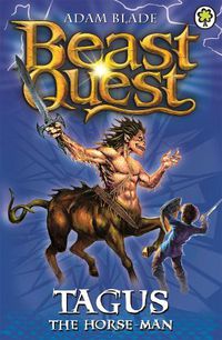Cover image for Beast Quest: Tagus the Horse-Man: Series 1 Book 4