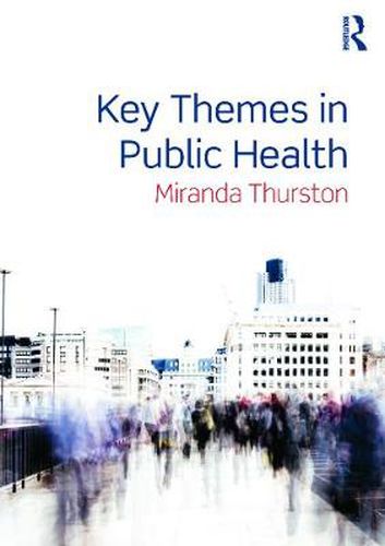 Cover image for Key Themes in Public Health