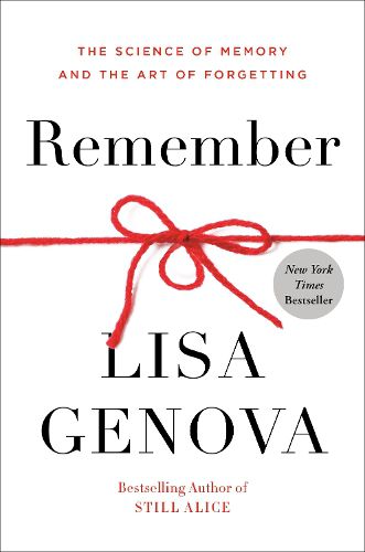 Cover image for Remember: The Science of Memory and the Art of Forgetting