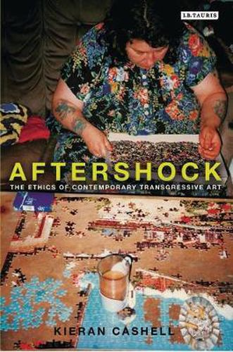 Cover image for Aftershock: The Ethics of Contemporary Transgressive Art