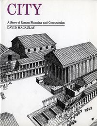 Cover image for City: A Story of Roman Planning and Construction