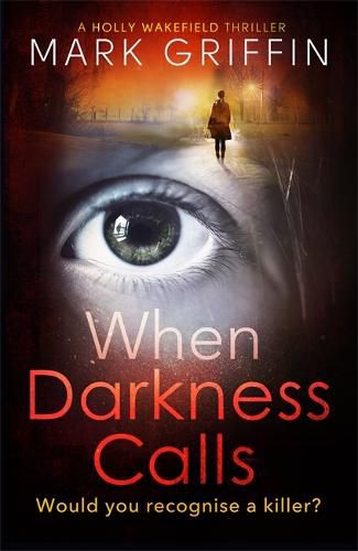 Cover image for When Darkness Calls: A dark and twisty serial killer thriller