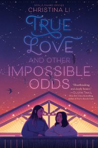 Cover image for True Love and Other Impossible Odds