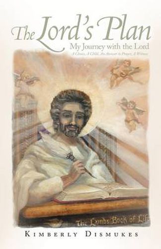 Cover image for The Lord's Plan: My Journey with the Lord A Choice, A Child, An Answer to Prayer, A Witness