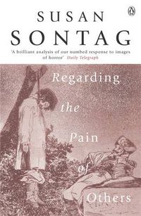 Cover image for Regarding the Pain of Others