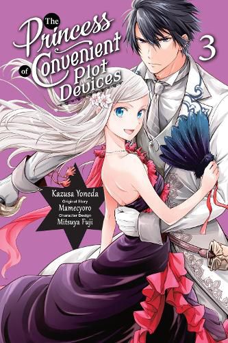 Cover image for The Princess of Convenient Plot Devices, Vol. 3 (manga)