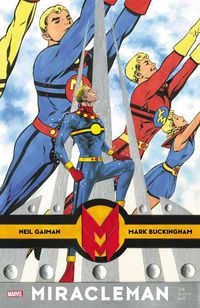 Cover image for Miracleman By Gaiman & Buckingham: The Silver Age