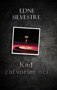 Cover image for Kad zatvorim oci