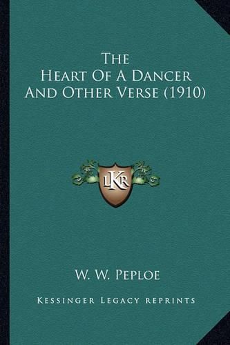 Cover image for The Heart of a Dancer and Other Verse (1910)