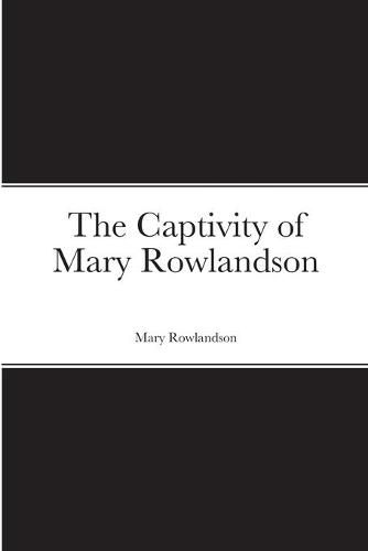 Cover image for The Captivity of Mary Rowlandson