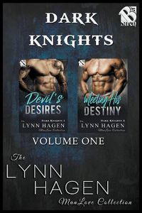 Cover image for Dark Knights, Volume 1 [devil's Desires: Meeting His Destiny] (Siren Publishing the Lynn Hagen Manlove Collection)