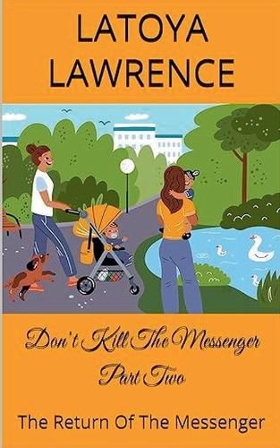Cover image for Don't Kill The Messenger Part Two