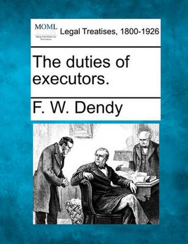 Cover image for The Duties of Executors.