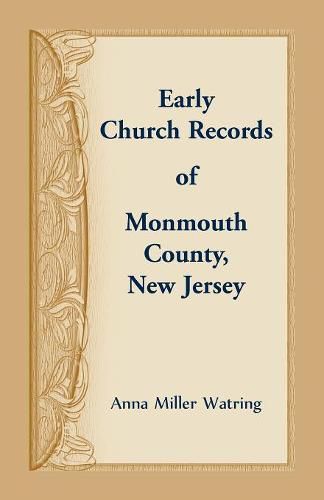 Cover image for Early Church Records of Monmouth County, New Jersey